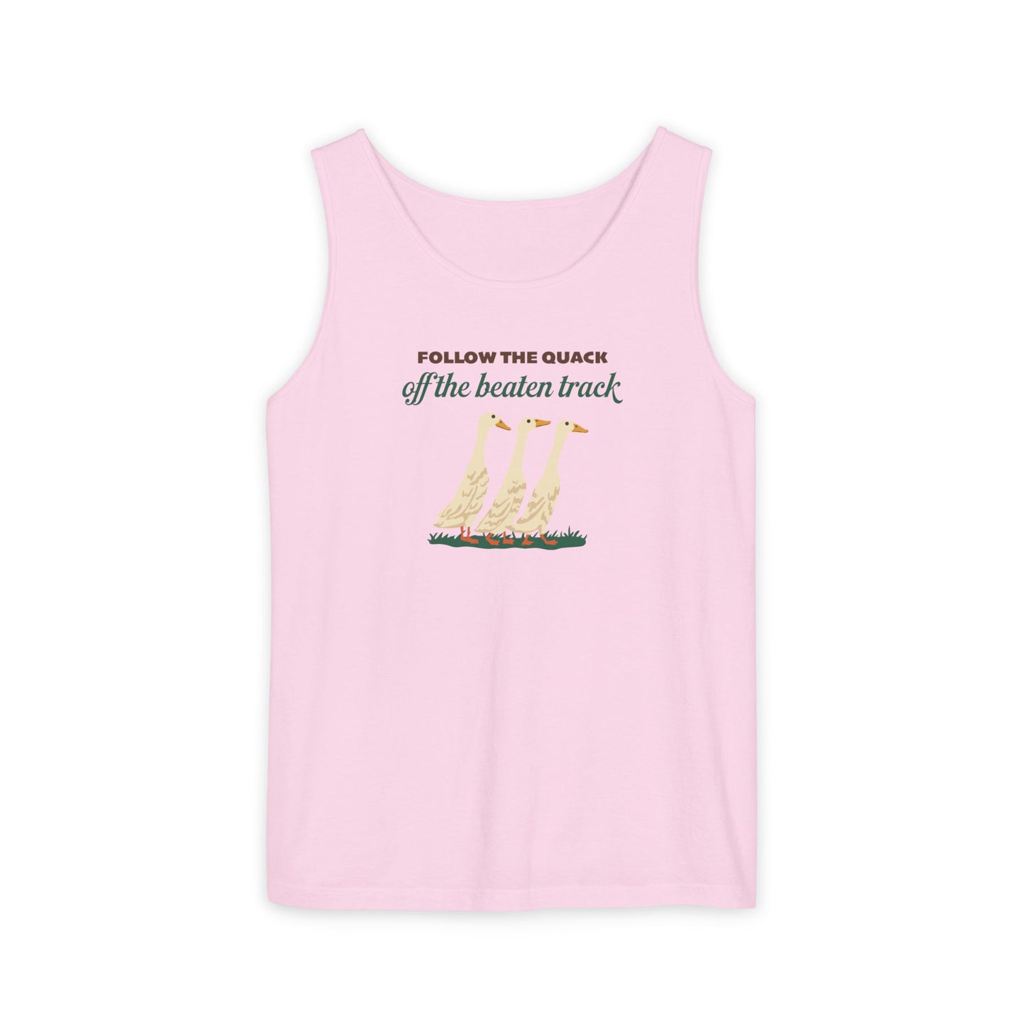 FOLLOW THE QUACK OFF THE BEATEN TRACK UNISEX GARMENT-DYED TANK TOP