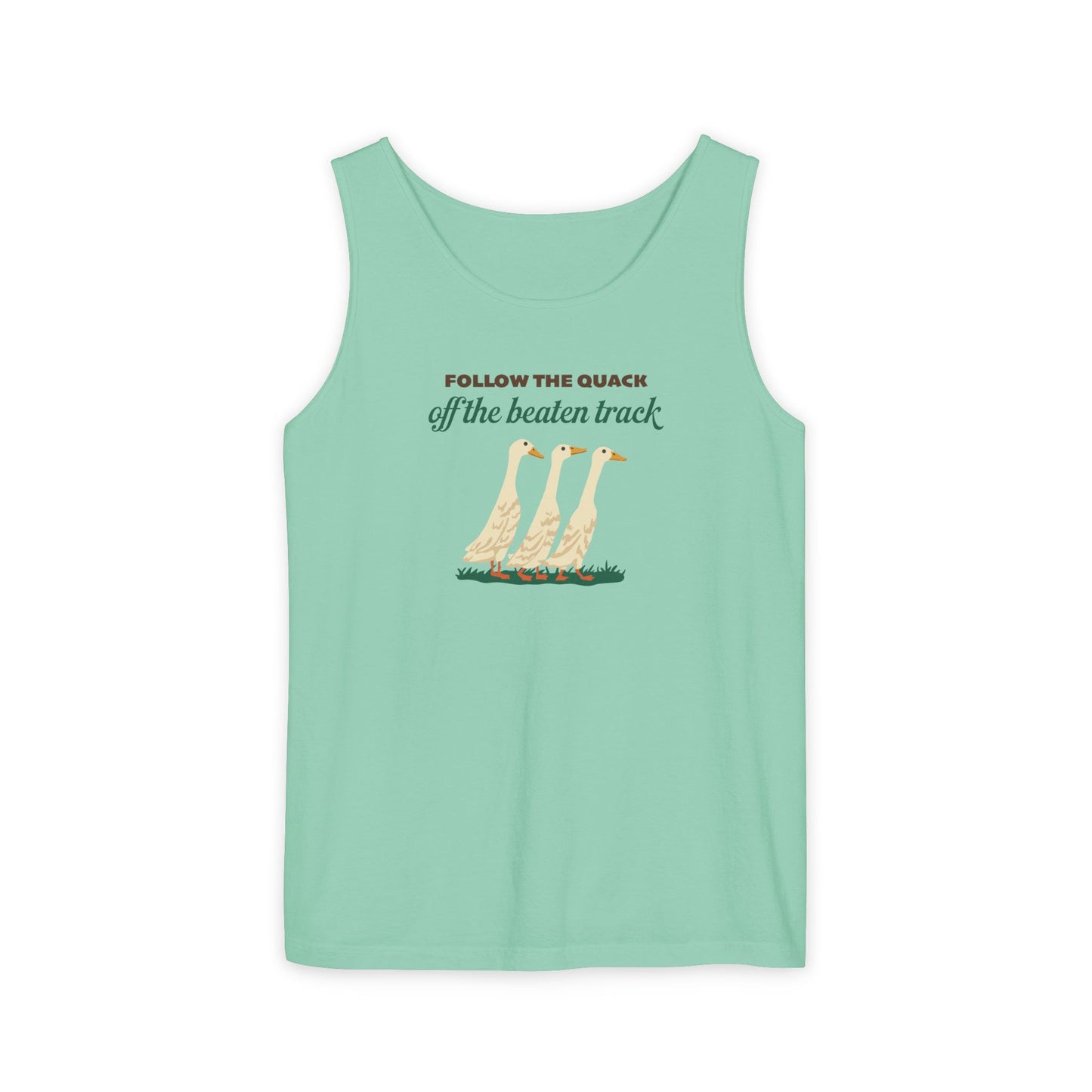 FOLLOW THE QUACK OFF THE BEATEN TRACK UNISEX GARMENT-DYED TANK TOP