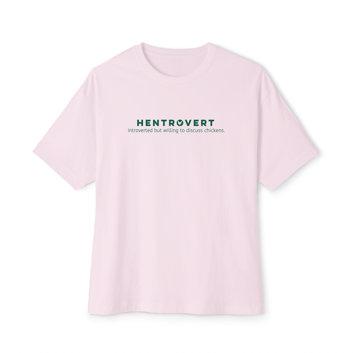 HENTROVERT INTROVERT BUT WILLING TO TALK ABOUT CHICKENS UNISEX OVERSIZED BOXY TEE